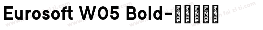 Eurosoft W05 Bold字体转换